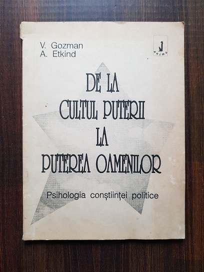 V. Gozman, A. Etkind – De la cultul puterii la puterea oamenilor