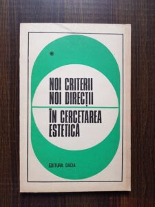 Ion Pascadi - Noi criterii, noi directii in cercetarea estetica volumul 1