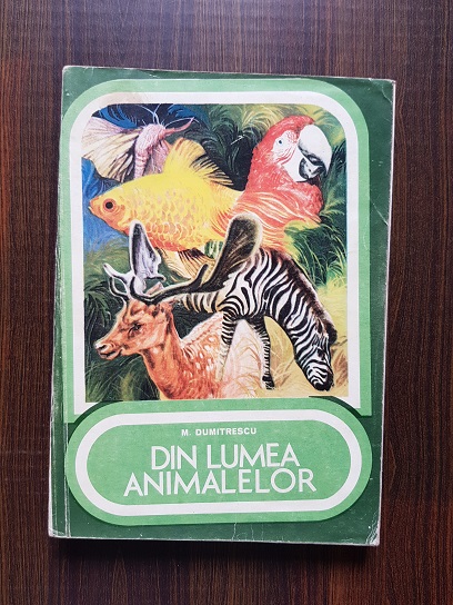 Marin Dumitrescu – Din lumea animalelor. Culegere de texte.