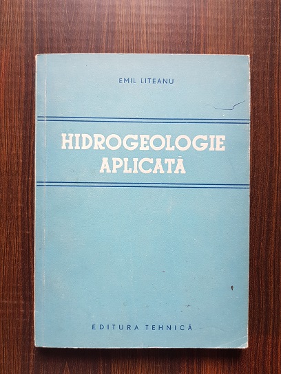 Emil Liteanu – Hidrogeologie aplicata