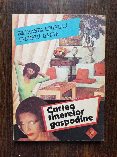 Smaranda Sburlan, Valeriu Manta - Cartea tinerelor gospodine