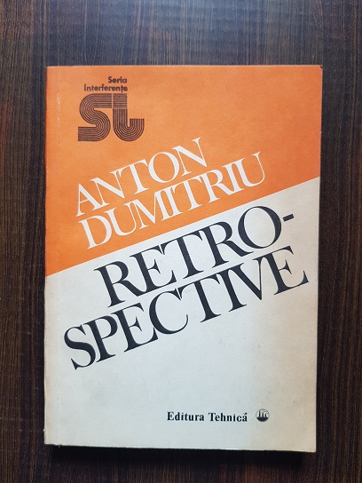 Anton Dumitriu – Retrospective