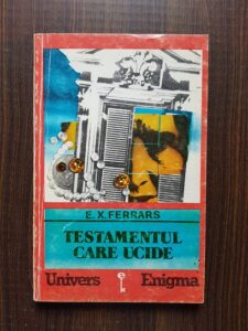 E. X. Ferrars - Testamentul care ucide