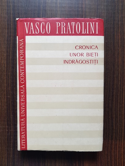 Vasco Pratolini – Cronica unor bieti indragostiti