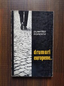 Dumitru Popescu - Drumuri europene...