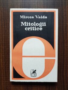 Mircea Vaida - Mitologii critice