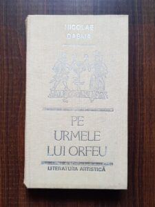 Nicolae Dabija - Pe urmele lui Orfeu