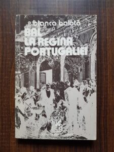 Bianca Balota - Bal la regina Portugaliei