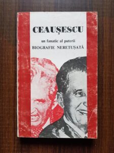 Ion Petcu - Ceausescu, un fanatic al puterii. Biografie neretusata