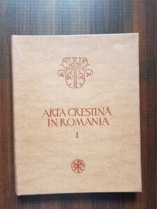Ion Barnea - Arta crestina in Romania. volumul 1