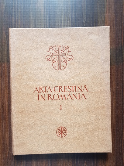 Ion Barnea - Arta crestina in Romania. volumul 1