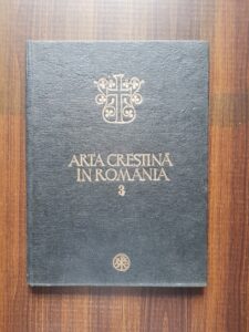 Ion Barnea - Arta crestina in Romania. volumul 3