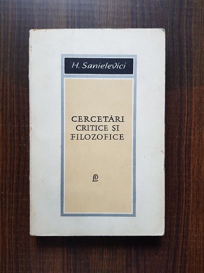 Henry Sanielevici – Cercetari critice si filozofice