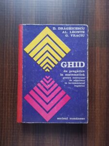 D. Draghicescu - Ghid de pregatire la matematica