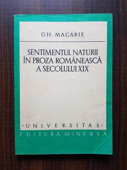 Gh. Macarie – Sentimentul naturii in proza romaneasca a secolului XIX