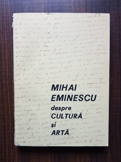 Mihai Eminescu despre cultura si arta