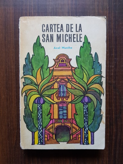 Axel Munthe - Cartea de la San Michele