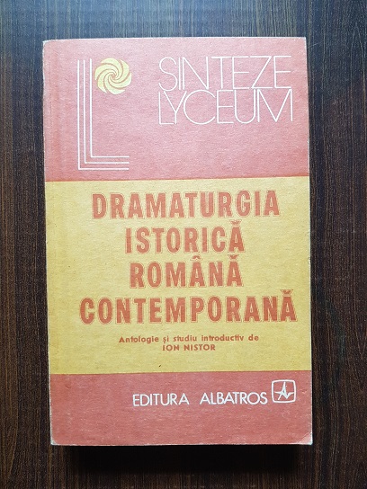 Ion Nistor – Dramaturgia istorica romana contemporana