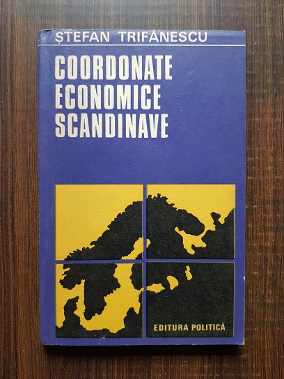 Stefan Trifanescu – Coordonate economice scandinave