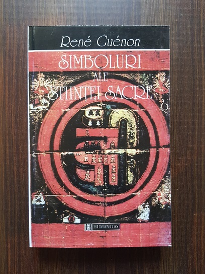 Rene Guenon – Simboluri ale stiintei sacre