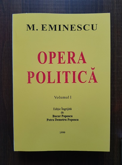 Mihai Eminescu – Opera politica volumul 1