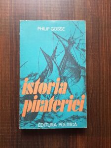 Philip Gosse - Istoria pirateriei