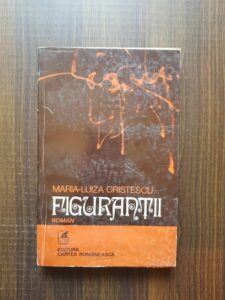 Maria Luiza Cristescu - Figurantii