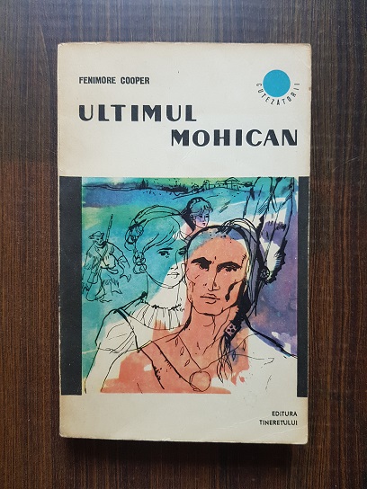 James Fenimore Cooper - Ultimul mohican