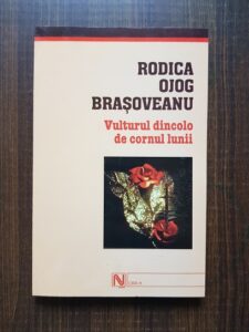 Rodica Ojog Brasoveanu - Vulturul dincolo de cornul lunii