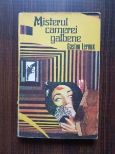 Gaston Leroux - Misterul camerei galbene