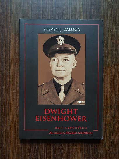 Steven J. Zaloga – Dwight Eisenhower