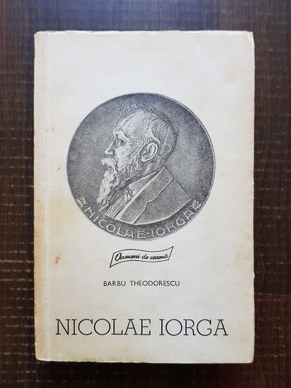 Barbu Theodorescu – Nicolae Iorga