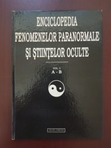 Dan Seracu - Enciclopedia fenomenelor paranormale si stiintelor oculte. Volumul 1