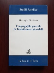 Gheorghe Bichicean - Congregatiile generale in Transilvania voievodala