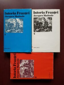 Jacques Madaule - Istoria Frantei 3 volume (1973, editie cartonata)