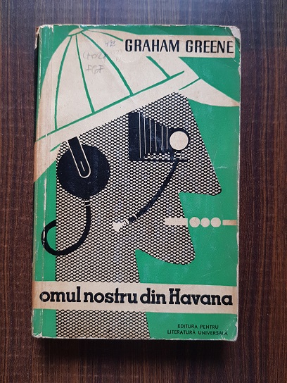 Graham Greene – Omul nostru din Havana