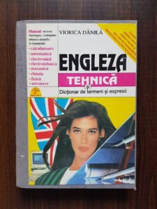 Viorica Danila - Engleza tehnica si dictionar de termeni si expresii
