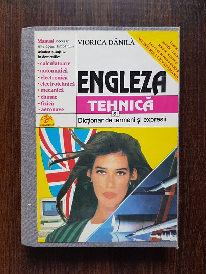 Viorica Danila – Engleza tehnica si dictionar de termeni si expresii