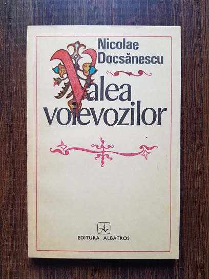 Nicolae Docsanescu – Valea voievozilor