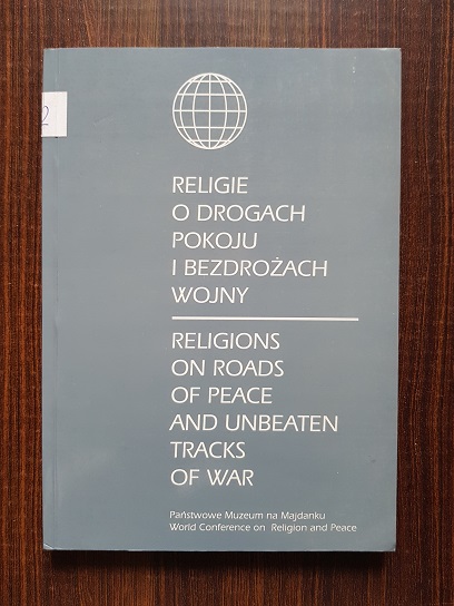 Eeugeniusza Sakowicza – Religions on roads of peace and unbeaten traks of war