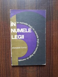 Atanasie Toma - In numele legii