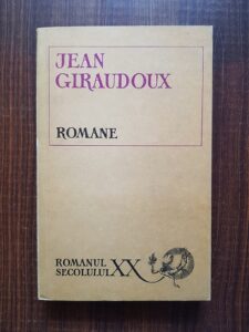 Jean Giraudoux - Romane. Suzana si Pacificul / Juliette in tara barbatilor / Alegerea celor alese