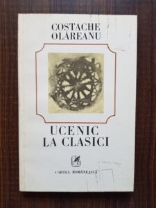 Costache Olareanu - Ucenic la clasici