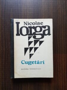 Nicolae Iorga - Cugetari