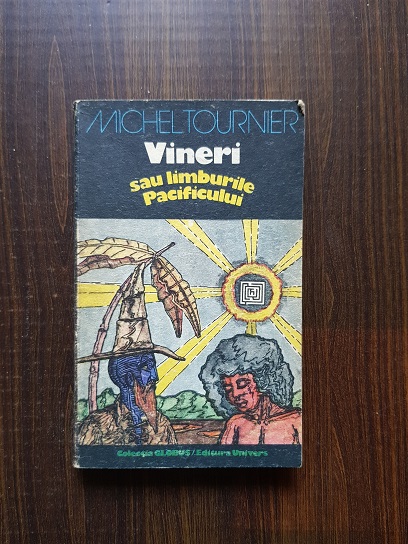 Michel Tournier – Vineri sau limburile Pacificului