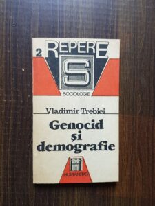 Vladimir Trebici - Genocid si demografie