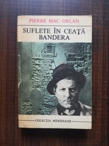 Pierre Mac Orlan - Suflete in ceata. Bandera
