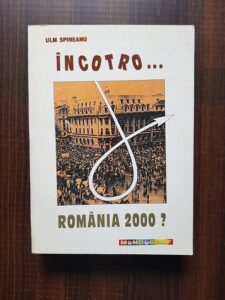 Ulm Spineanu - Incotro... Romania 2000?