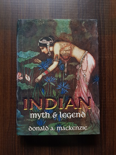 Donald A. Mackenzie – Indian. Myth and Legend