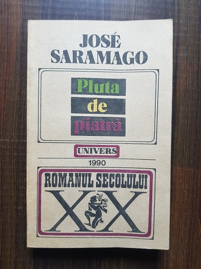 Jose Saramago – Pluta de piatra